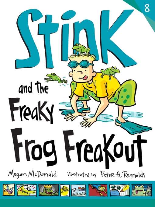 Title details for Stink and the Freaky Frog Freakout by Megan McDonald - Available